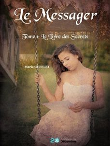 Baixar Le Messager: Thriller fantastique (Le livre des secrets t. 1) (French Edition) pdf, epub, eBook