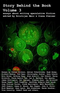 Baixar Story Behind the Book : Volume 3 (Essays on Writing Speculative Fiction) (English Edition) pdf, epub, eBook