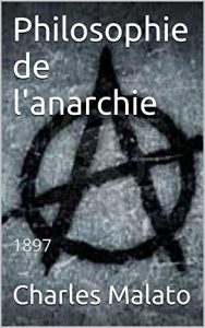Baixar Philosophie de l’anarchie: 1897 (French Edition) pdf, epub, eBook
