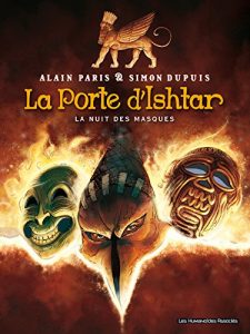 Baixar La Porte d’Ishtar T1 : La Nuit des masques pdf, epub, eBook