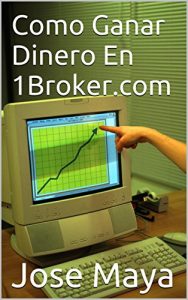 Baixar Como Ganar Dinero En 1Broker.com (Spanish Edition) pdf, epub, eBook