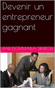 Baixar Devenir un entrepreneur gagnant (French Edition) pdf, epub, eBook