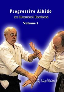 Baixar Progressive Aikido Volume 1: An Illustrated Handbook (English Edition) pdf, epub, eBook