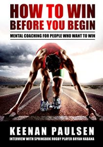 Baixar How To Win Before You Begin: Mental Coaching for people who want to win (English Edition) pdf, epub, eBook
