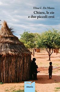 Baixar Chiara, le zie e due piccoli eroi pdf, epub, eBook