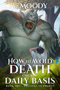 Baixar How To Avoid Death On A Daily Basis 1: Welcome To Probet (English Edition) pdf, epub, eBook
