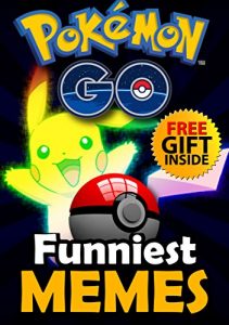 Baixar Pokemon Go Memes: Funniest Memes of Pokemon Go + FREE Gift Inside (Book 61) (Funny Memes – Pokemon Go Memes – Pokemon Comics – Pokemon Jokes – Pokemon Funny Memes) (English Edition) pdf, epub, eBook