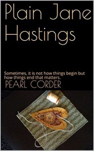 Baixar Plain Jane Hastings: Sometimes, it is not how things begin but how things end that matters. (English Edition) pdf, epub, eBook
