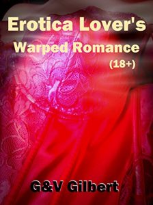 Baixar Erotica Lover’s Warped Romance (English Edition) pdf, epub, eBook