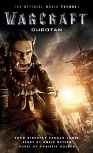 Baixar Warcraft: Durotan: The Official Movie Prequel pdf, epub, eBook
