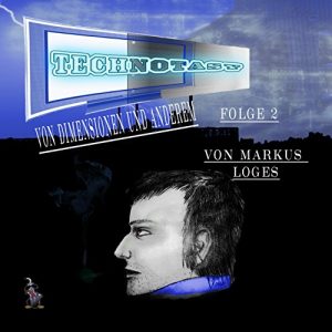 Baixar Technotasy – Folge 02 -: Von Dimensionen und anderem (German Edition) pdf, epub, eBook