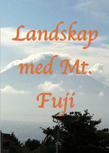 Baixar Landskap med Mt. Fuji (Swedish Edition) pdf, epub, eBook
