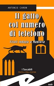 Baixar Il gatto col numero di telefono. Vitali indaga a Mantova (Tascabili. Noir) pdf, epub, eBook