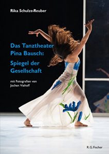 Baixar Das Tanztheater Pina Bausch: Spiegel der Gesellschaft (German Edition) pdf, epub, eBook