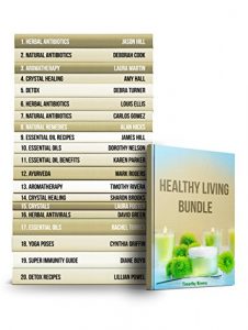 Baixar Healthy Living BUNDLE: Crystals, Natural Antibiotics and Essential Oils for Healthier Lifestyle (English Edition) pdf, epub, eBook