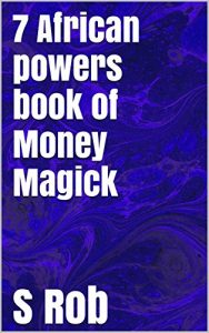Baixar 7 African powers book of Money Magick (English Edition) pdf, epub, eBook