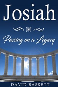 Baixar Josiah – Passing on a Legacy: A Mission of Love for the Next Generation (English Edition) pdf, epub, eBook