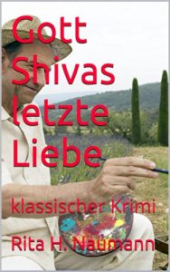 Baixar Gott Shivas letzte Liebe: klassischer Krimi (German Edition) pdf, epub, eBook