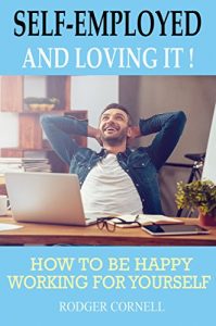 Baixar Self-Employed and Loving It!: How to be Happy Working for Yourself (English Edition) pdf, epub, eBook
