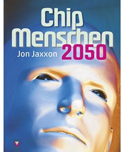 Baixar Chip-Menschen 2050 (German Edition) pdf, epub, eBook
