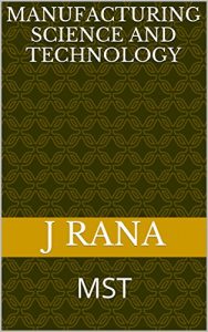 Baixar Manufacturing Science And Technology: MST (English Edition) pdf, epub, eBook