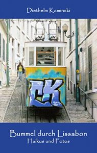 Baixar Bummel durch Lissabon: Haikus und Fotos (German Edition) pdf, epub, eBook
