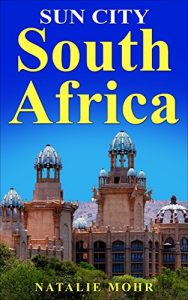 Baixar Sun City South Africa (Top 10) (English Edition) pdf, epub, eBook