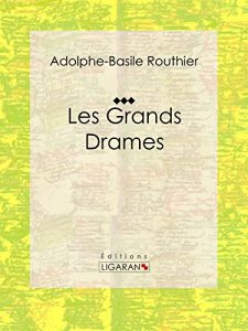Baixar Les Grands Drames (French Edition) pdf, epub, eBook