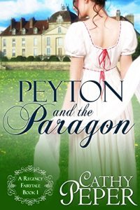 Baixar Peyton and the Paragon: A Regency Fairytale Book 1 (English Edition) pdf, epub, eBook