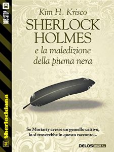 Baixar Sherlock Holmes e la maledizione della piuma nera (Sherlockiana) pdf, epub, eBook