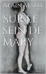 Baixar Sur le sein de Mary (French Edition) pdf, epub, eBook