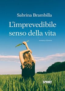 Baixar L’imprevedibile senso della vita pdf, epub, eBook