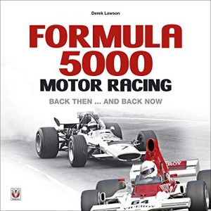 Baixar Formula 5000 Motor Racing: Back then … and back now (English Edition) pdf, epub, eBook