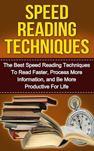 Baixar Speed Reading: The Ultimate Guide to Mastering Speed Reading for Beginners in 30 Minutes or Less! (speed reading, speed reading for beginners, how to speed … speed, reading tips) (English Edition) pdf, epub, eBook