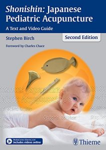 Baixar Shonishin: Japanese Pediatric Acupuncture: A Text and Video Guide pdf, epub, eBook