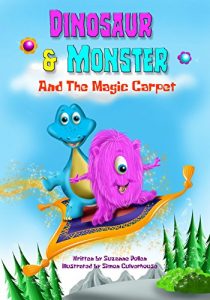 Baixar Dinosaur and Monster and The Magic Carpet (Dinosaur and Monster stories Book 1) (English Edition) pdf, epub, eBook