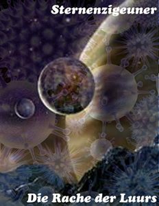 Baixar Die Rache der Luurs (Sternenzigeuner 42) (German Edition) pdf, epub, eBook
