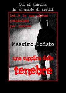 Baixar Una supplica dalle tenebre (Italian Edition) pdf, epub, eBook