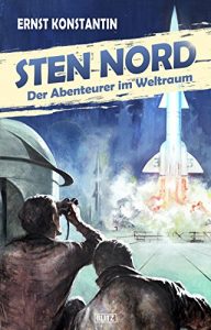 Baixar Kult-Romane 02: Sten Nord – Der Abenteurer im Weltraum (German Edition) pdf, epub, eBook