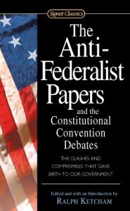 Baixar The Anti-Federalist Papers and the Constitutional Convention Debates pdf, epub, eBook