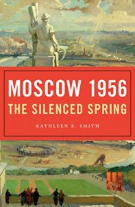 Baixar Moscow 1956: The Silenced Spring pdf, epub, eBook