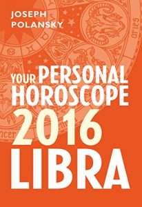 Baixar Libra 2016: Your Personal Horoscope pdf, epub, eBook
