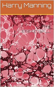 Baixar THE BASKETBALL (English Edition) pdf, epub, eBook
