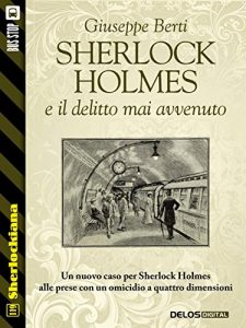 Baixar Sherlock Holmes e il delitto mai avvenuto (Sherlockiana) pdf, epub, eBook