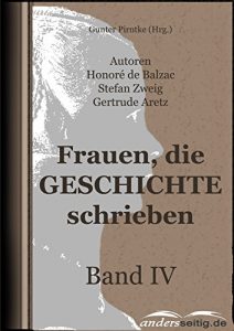 Baixar Frauen, die Geschichte schrieben – Band IV (German Edition) pdf, epub, eBook