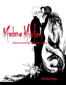 Baixar Madame Mactans: Asesina Serial de Asesinos Seriales (Spanish Edition) pdf, epub, eBook
