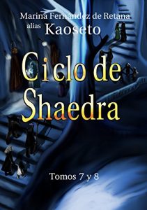Baixar Ciclo de Shaedra: tomos 7 y 8 (Spanish Edition) pdf, epub, eBook