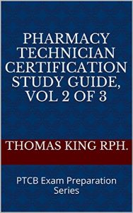 Baixar Pharmacy Technician Certification Study Guide, Vol 2 of 3: PTCB Exam Preparation Series (English Edition) pdf, epub, eBook