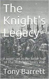 Baixar The Knight’s Legacy: A novel set in the latter half of The Hundred Years War (English Edition) pdf, epub, eBook