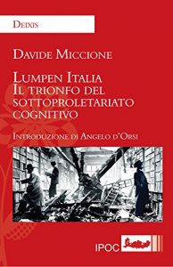 Baixar Lumpen Italia: Il trionfo del sottoproletariato cognitivo pdf, epub, eBook